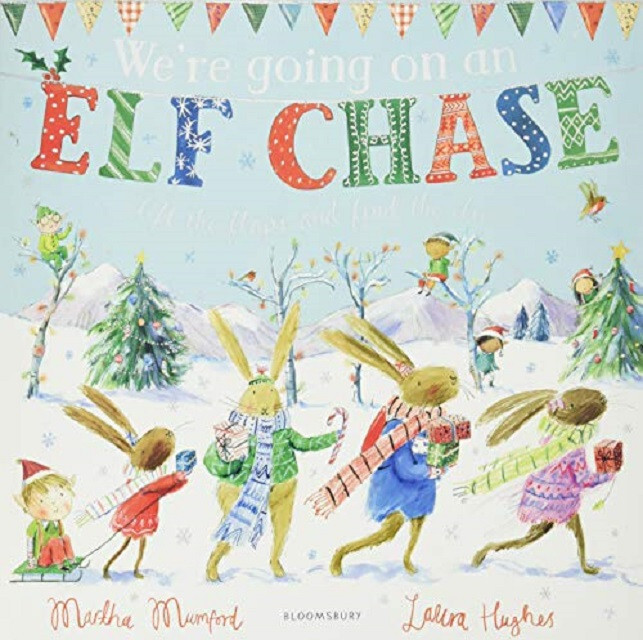 'We're Going On An Elf Chase' by Martha Mumford Lift The Flap Picture Book