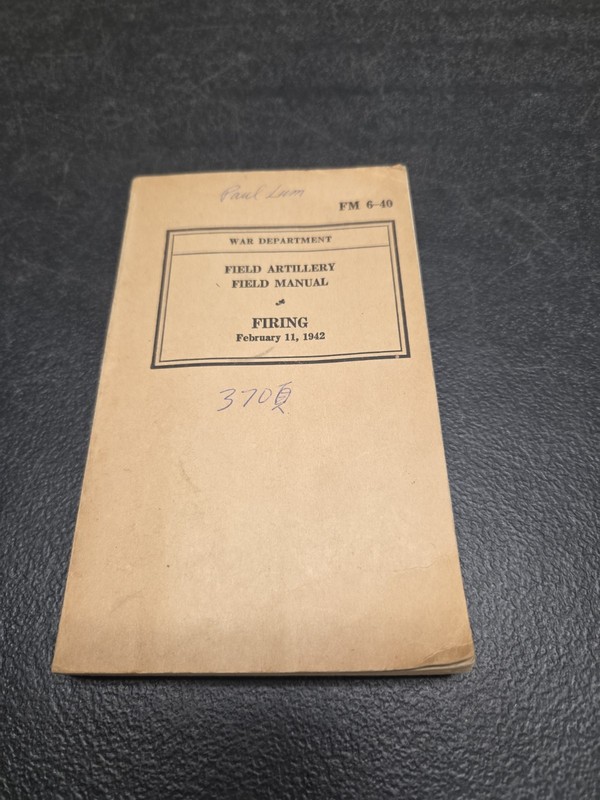 FM 6-40 Field Artillery FIRING 1942 War Dept Army Book WWII Soldier