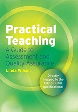 Practical Teaching: A Guide to Assessme... by Wilson, Linda Paperback / softback