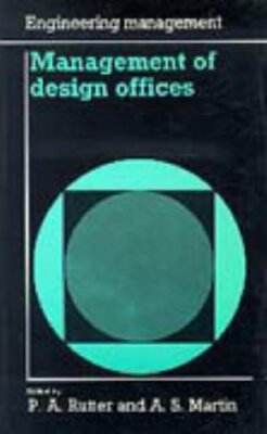 Management of Design Offices,P A Rutter,A S Martin