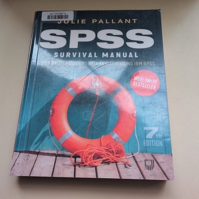 SPSS Survival Manual: A Step by Step Guide to Data Analysis using IBM SPSS