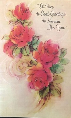 Vtg Birthday Greeting Card Nice Greetings Pink Roses Buzza Cardozo Pearltone
