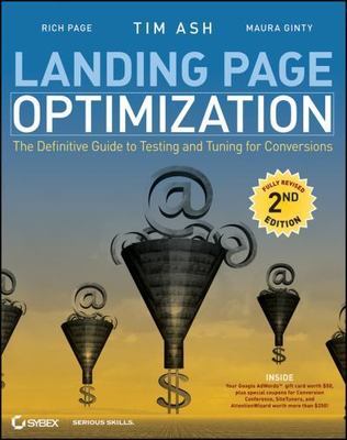Landing Page Optimization: The Definitive Guide - paperback, Tim Ash, 0470610123