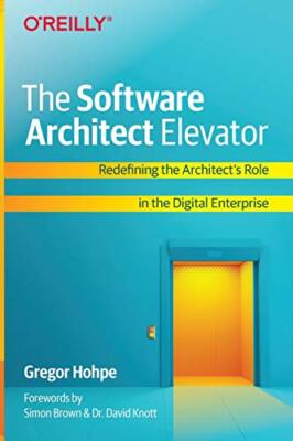 The Software Architect Elevator by Gregor Hohpe