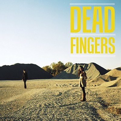 DEAD FINGERS - Dead Fingers [CD]