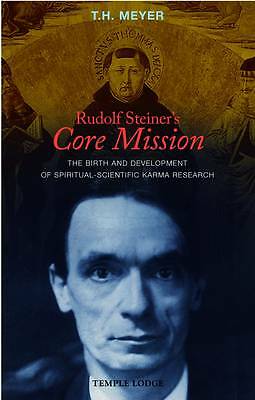 Rudolf Steiner's Core Mission by T. H. Meyer, Matthew Barton - - Image 2