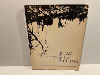 Tao Te Ching by Lao Tsu translated by Gia-Fu Feng & Jane English both languages