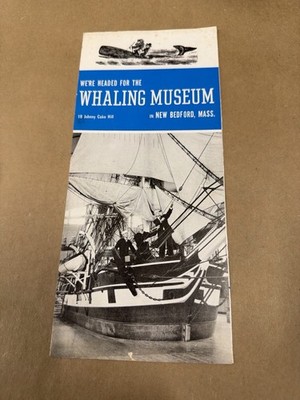Vintage New Bedford Whaling Museum Brochure MA Travel