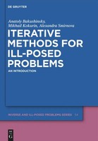 Anatoly B. Bakushinsky (U. A.) | Iterative Methods For Ill-Posed Problems | Buch
