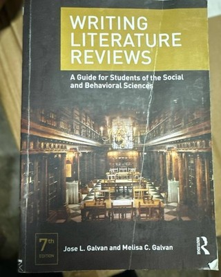 Writing Literature Reviews A Guide for Students 7th Edition by  Galvan