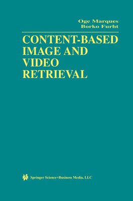 Oge Marques (u. a.) | Content-Based Image and Video Retrieval | Buch | Englisch