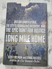 LONG MILE HOME* Hard Cover Book By SCOTT HELMAN AND JENNA RUSSELL 337 Pages New!