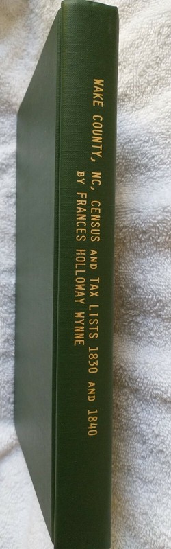 Wake County NC Census & Tax Lists 1830 1840 Frances Wynne Genealogy Books