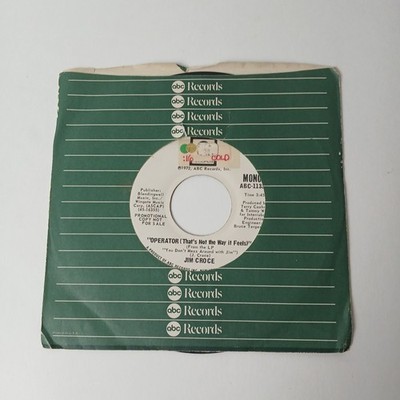 Jim Croce   Operator (That's Not The Way It Feels) 45 rpm record Promo Copy