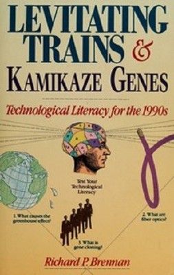 Richard P. Brennan~LEVITATING TRAINS & KAMIKAZE GENES~SIGNED 1ST/DJ~NICE COPY
