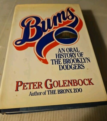Vintage 1984, ''Bums'' An Oral History of the Brooklyn Dodgers by Peter Golenbock 