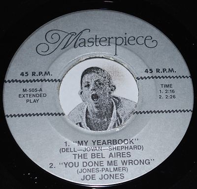 The Bel Aires-My Yearbook/Joe Jones-You Done Me Wrong + 1 More-Masterpiece EP 45