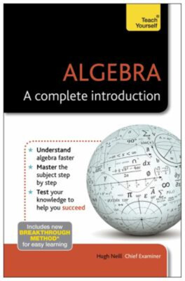 Algebra: A Complete Einführung Taschenbuch Hugh Neill