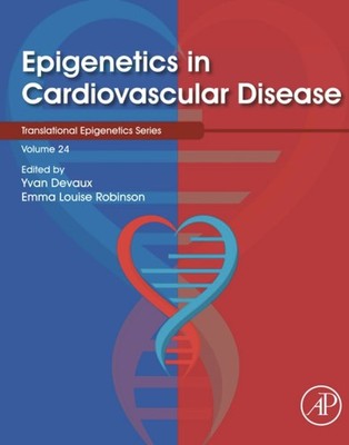 Epigenetics in Cardiovascular Disease (Volume 24) 