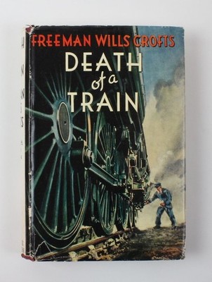 Death of a Train Crofts, Freeman Wills: