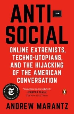 Andrew Marantz Antisocial (Taschenbuch)