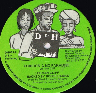 Lee Van Cleef (2) Backed By The Roots Radics - Foreign A No Paradise (12'') (Very