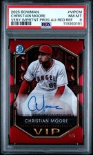 2025 Bowman VIP Auto Red Ref Christian Moore #/5 #VIPCM PSA 8 Angels RC