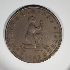 1838 COPPER ANTI-SLAVERY  HARD TIMES TOKEN, AU,About Uncirculated
