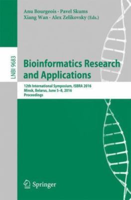 Bioinformatics Research and Applications : 12th International Symposium, Isbr...