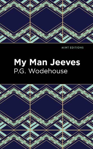 My Man Jeeves (Mint Editions (Humorous and Satirical Narratives)) By P. G. Wode - Image 3