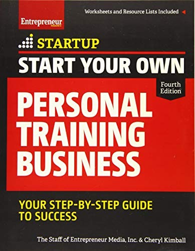 Start Your Own Personal Training Business: Your... - Media, The Staff of Entr...