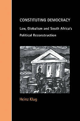 Constituting Democracy Klug Paperback Cambridge University Press 9780521786430
