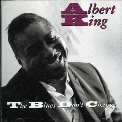 The Blues Don't Change, Albert King, Very Good