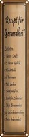 Blechschild Spruch 10X46Cm Rezept FüR Gesundheit 2 Tassen Dekoration
