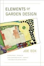 Elements of Garden Design - paperback Eck, Joe