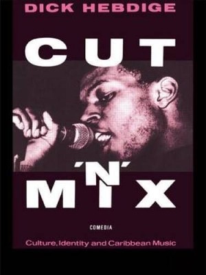 Cut n Mix: Culture, Identity and Caribbean Music (Comedia) - ACCEPTABLE