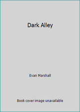Dark Alley by Evan Marshall