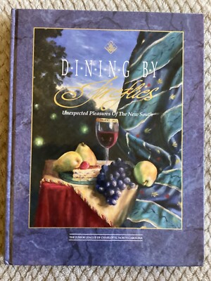 Dining by Fireflies: Unexpected Pleasures of the New South Cookbook Hardcover