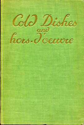 Nietlispach, Madame F COLD DISHES AND HORS D'OOEUVRE : THE DELIGHT OF THE HOUSEW