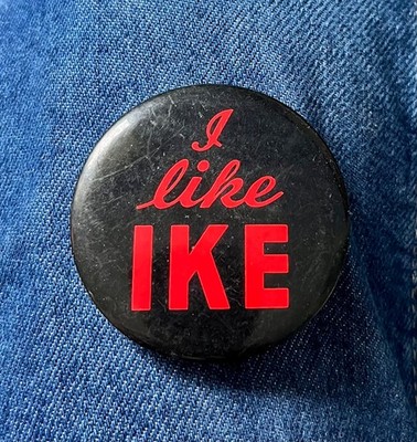 1950's  I Like Ike For President 2 1/4'' Cello Hake #94 Page 187