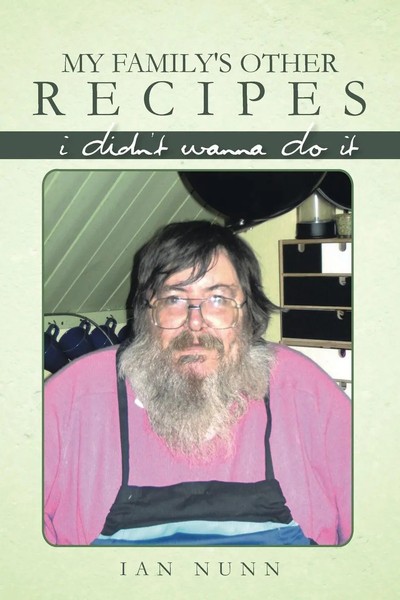 My Family's Other Recipes I Didn't Wanna Do It Ian Nunn Taschenbuch Englisch-image