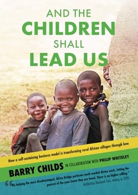 And The Children Shall Lead Us - paperback Whiteley, Philip|Childs, Barry|La...
