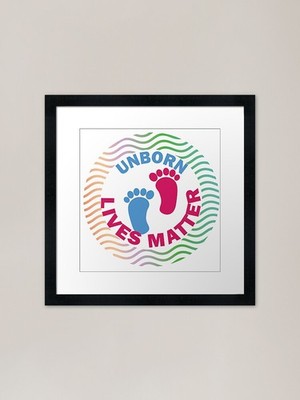 Unborn Lives Matter Gerahmter Kunstdruck Gerahmtes Wandbild Poster Leinwanddruck Bild