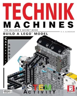 Alindogan - Technik Machines  The Builder's Secret Book - Build A LEGO - X555z