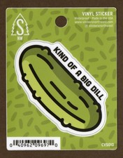 Pickle Vinyl Sticker Decal, Kind of a Big Dill, Waterproof, Green, 3.5 inch
