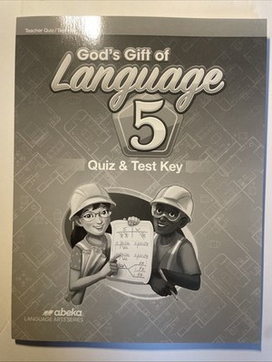 ABEKA 5TH GRADE God s Gift Of Language TEACHER QUIZ/TEST KEY