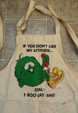 Vintage Work Apron, If You Don't Like My Attitude, Dial 1-800-Eat Sh , 1988