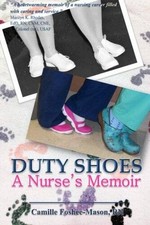 Duty Shoes, A Nurses Memoir - GOOD