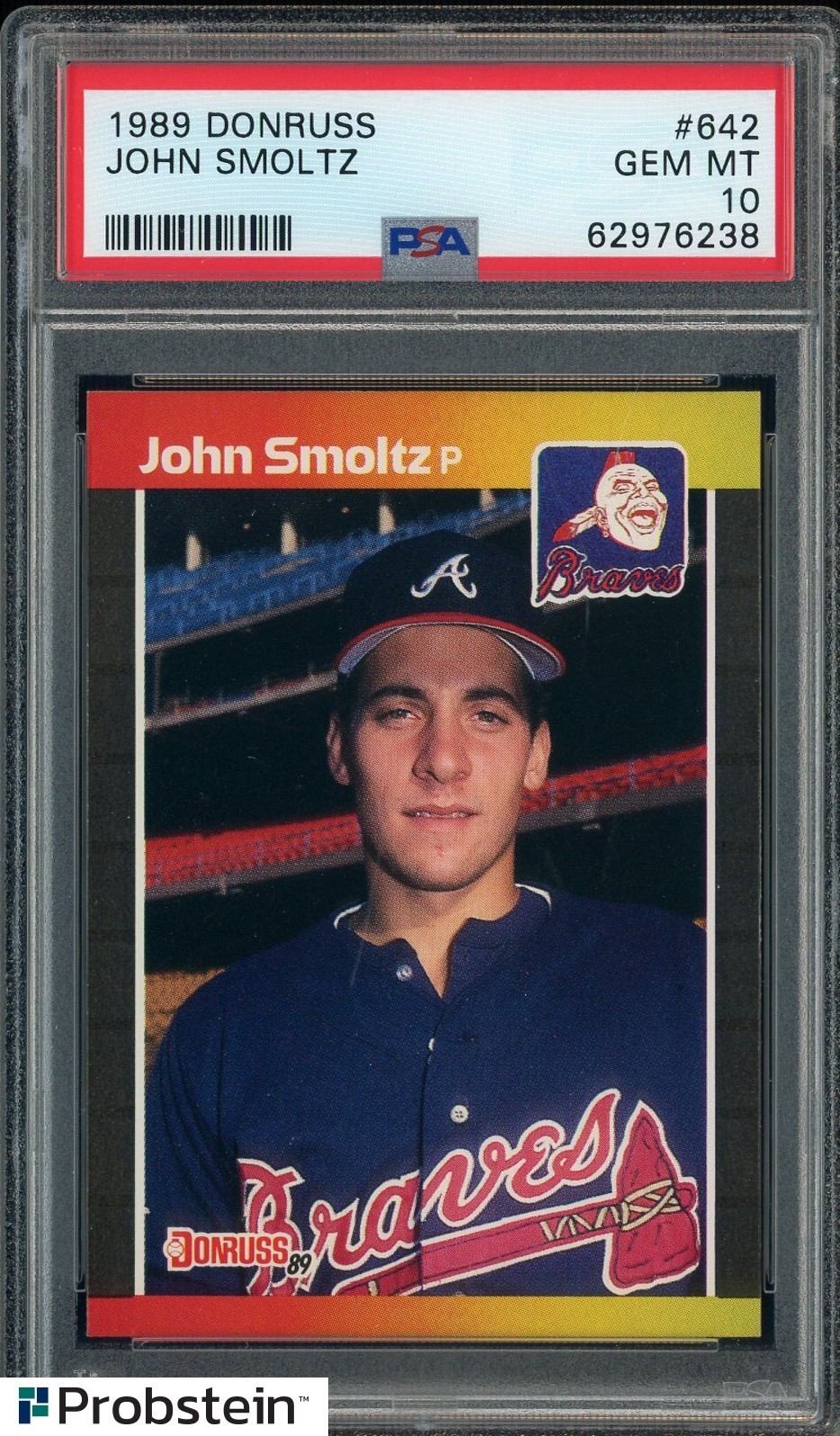#2 1989 Donruss #642 John Smoltz Atlanta Braves RC Rookie HOF PSA 10 GEM MINT