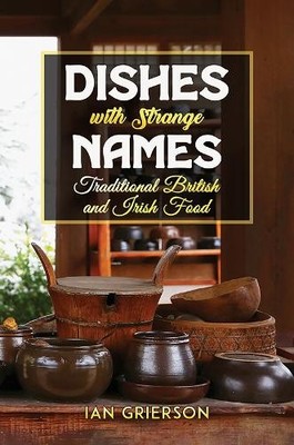 Ian Grierson Dishes with Strange Names (Gebundene Ausgabe)